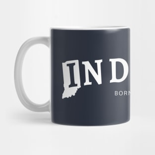 Indiana Born and Raised Mug